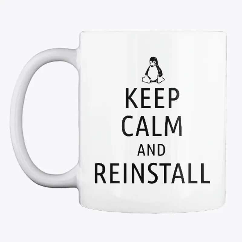 Keep Calm and Reinstall Mug